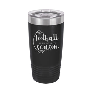 Football Is My Favorite Season Black 20 oz. Insulated Tumbler