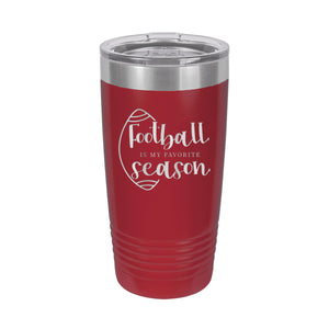 Football Is My Favorite Season Garnet 20 oz. Insulated Tumbler