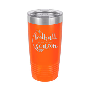 Football Is My Favorite Season Orange 20 oz. Insulated Tumbler