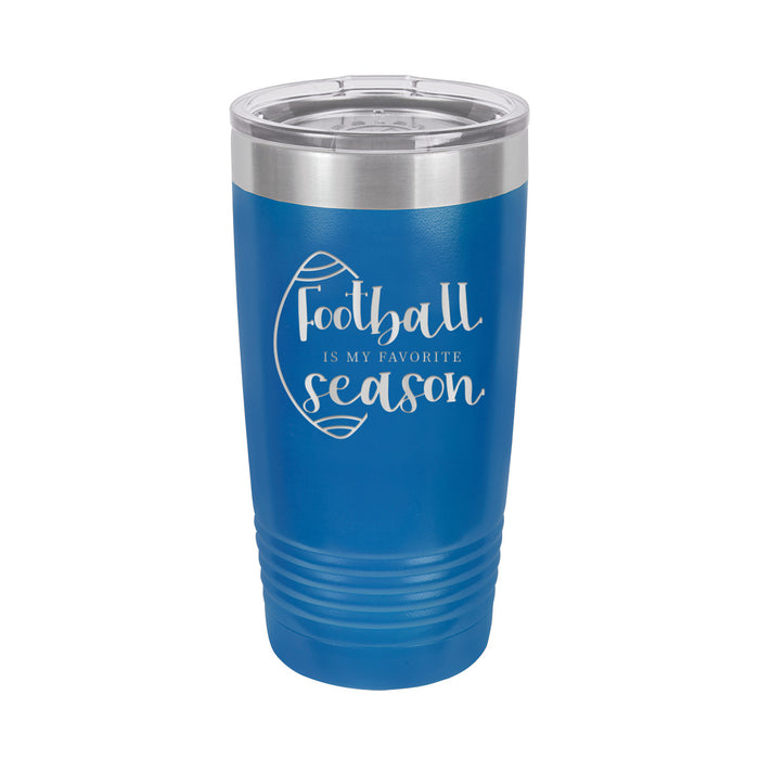 Football Is My Favorite Season 20 oz. Insulated Tumbler