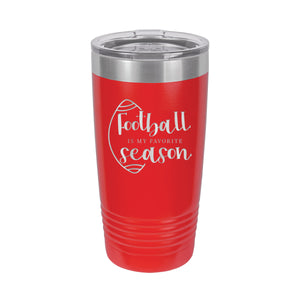 Football Is My Favorite Season Red 20 oz. Insulated Tumbler