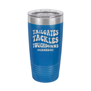 Tailgates, Tackles, Touchdowns Royal Blue 20 oz. Insulated Tumbler